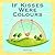 If Kisses Were Colours by Janet Lawler If Kisses Were Colours by Janet Lawler