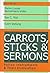 Carrots, Sticks, and Sermons: Policy Instruments and Their Evaluation (Comparative Policy Analysis Series)