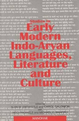 Studies in Early Modern Indo-Aryan Languages, Literature and Culture