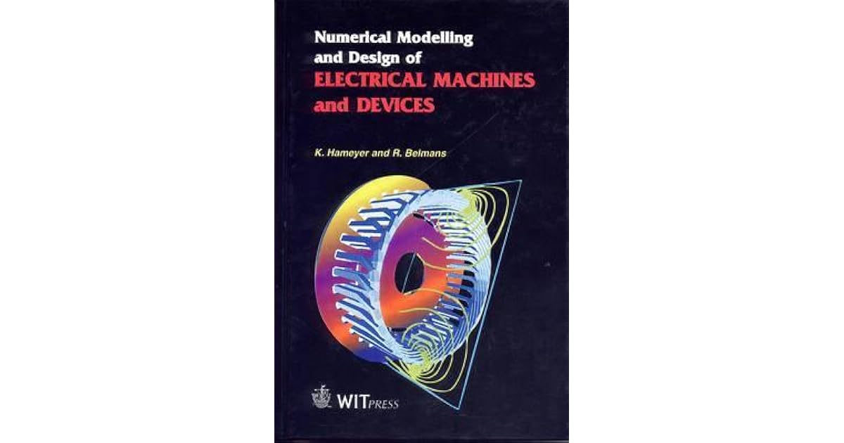 Numerical Modelling and Design of Electrical Machines and Devices by