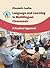 Language and Learning in Multilingual Classrooms: A Practical Approach (Parents' and Teachers' Guides, 16)