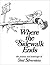 Where The Sidewalk Ends by Shel Silverstein