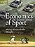 The Economics of Sport (Sport Management Library)