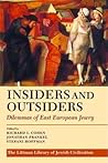 Insiders and Outsiders: Dilemmas of East European Jewry (The Littman Library of Jewish Civilization)