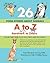 26 POEM-STORIES ABOUT ANIMALS, A to Z, Aardvark to Zebra: Fun and Funny Poems Telling Real Stories About Real Animals