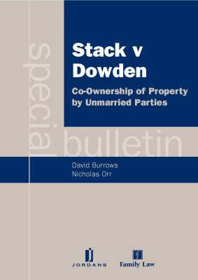 Stack V Dowden - Co-Ownership of Property by Unmarried Parties: A Special Bulletin