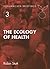 The Ecology of Health (3) by Robin Stott