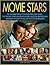 Movie Stars: An illustrated...