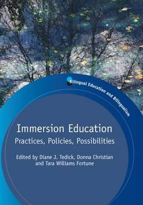 Immersion Education: Practices, Policies, Possibilities (Paperback)