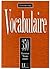 350 Exercices De Vocabulaire Niveau Avance (English and French Edition)