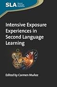 Intensive Exposure Experiences in Second Language Learning