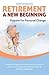 Retirement: A New Beginning