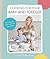 Cooking for Your Baby and Toddler