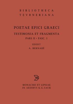 Orphicorum et Orphicis Similium Testimonia et Fragmenta, Fasc. I (Hardcover)