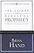 The Climax of Biblical Prophecy by Brian R. Hand