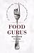Food Gurus by Stephen Vines