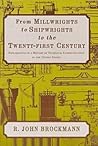 From Millwrights to Shipwrights to the Twenty-First Century: Explorations in a History of Technical Communication in the United States (Written Language Series)