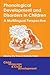 Phonological Development and Disorders in Children: A Multilingual Perspective (Child Language and Child Development, 8)