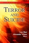 Terror and Suicide (Terrorism, Hot Spots and Conflict-related Issues Series)