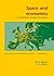 Space and Economics: An Introduction to Regional Economics (Mansholt Publication Series)