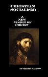 Christian Socialism by Ophelia Madison