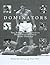 The Dominators: The Remarka...