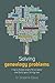 Solving Genealogy Problems:...