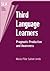 Third Language Learners: Pragmatic Production and Awareness