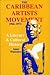 The Caribbean Artists Movement, 1966-1972 by Anne Walmsley