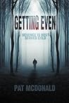 Getting Even: Rev...
