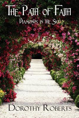 The Path of Faith: Diamonds in the Sky