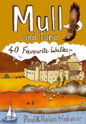 Mull and Iona: 40 Favourite Walks (Paperback)