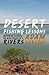 Desert Fishing Lessons: Adventures in Australia's Rivers