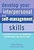 Develop Your Interpersonal and Self-Management Skills
