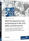 ABAP Development for Sales and Distribution in SAP: Exits, BAdIs, and Enhancements (Sap Essentials)