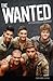 The Wanted: The Unauthorized Biography