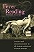 Fever Reading: Affect and Reading Badly in the Early American Public Sphere