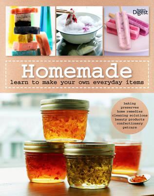 Homemade: Learn to Make Your Own Everyday Items