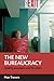 The new bureaucracy by Max Travers