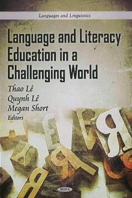 Language and Literacy Education in a Challenging World (Languages and Linguistics)