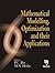 Mathematical Modelling, Optimization and their Applications