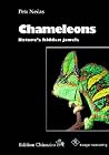 Chameleons: Nature's Hidden Jewels Chameleons: Nature's Hidden Jewels