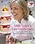 Mich Turner's Cake Masterclass by Mich Turner