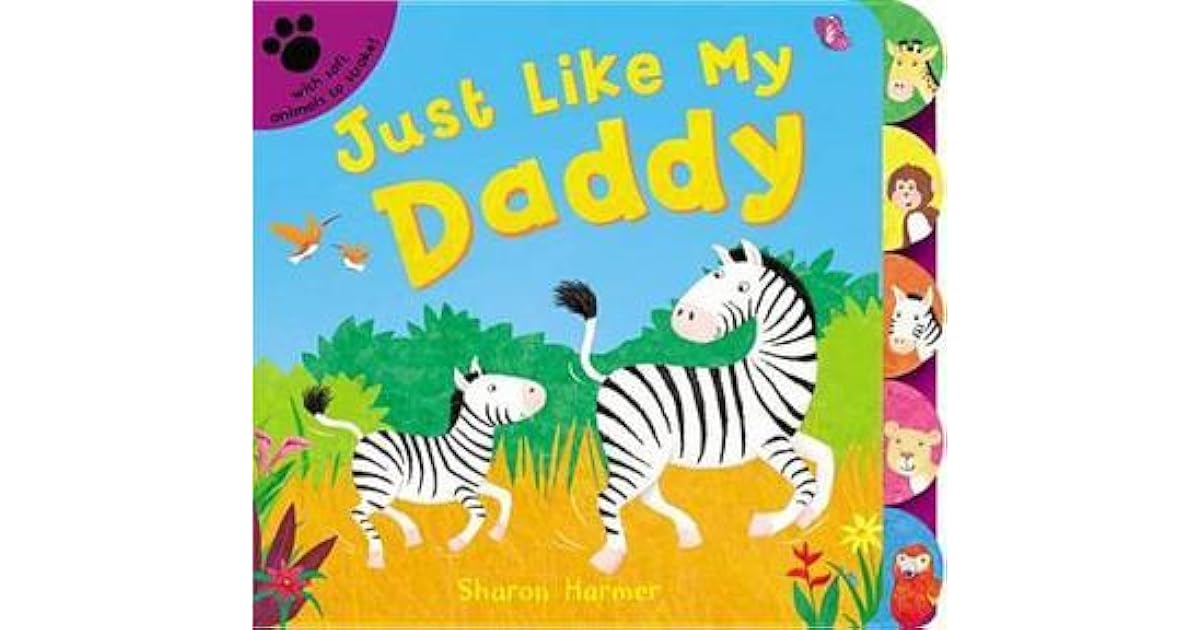 Just Like My Daddy by Sharon Harmer