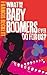 What Did the Baby Boomers E...