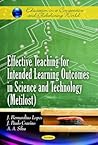 Effective Teaching for Intended Learning Outcomes in Science and Technology Metilost (Education in a Competitive and Globalizing World)