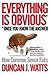 Everything Is Obvious: How Common Sense Fails