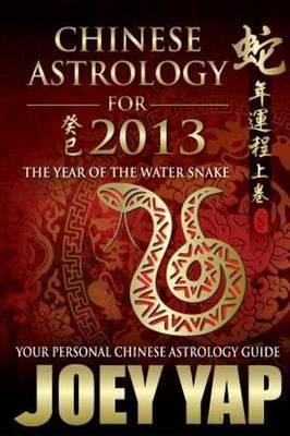 Joey Yap's Chinese Astrology for 2013