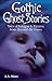 Gothic Ghost Stories: Tales of Intrigue & Fantasy from Beyond the Grave