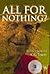 All for Nothing?: My Life R...